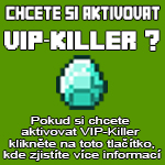 Chcete si aktivovat CZ VIP-KILLER?