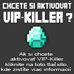 Chcete si aktivovať SK VIP-KILLER?